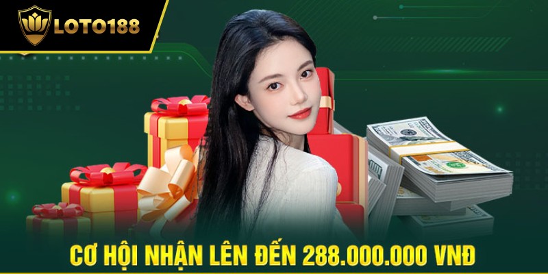 Hội viên có cơ hội nhận thưởng lên đến 28.000.000VNĐ